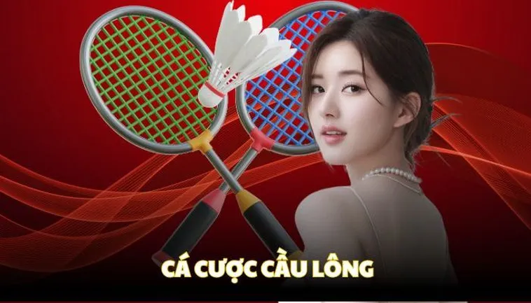 Hướng Dẫn Cách Chơi Cá Cược Cầu Lông Tại Luck8 Chuẩn Xác Nhất